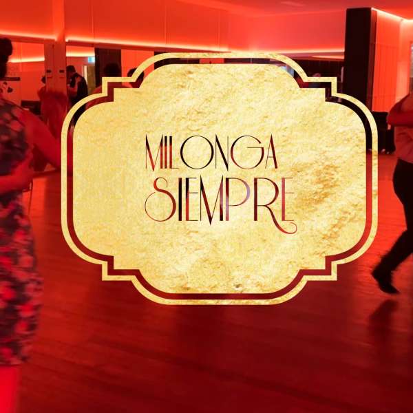 04/11/2025 - Milonga Siempre Ticket @Forever Dance - Members